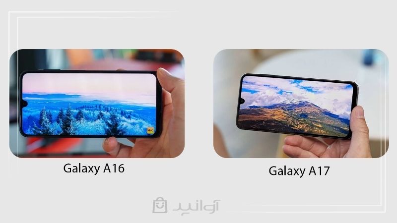 مقایسه نمایشگر گلکسی a16 و a17